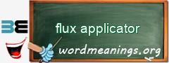 WordMeaning blackboard for flux applicator